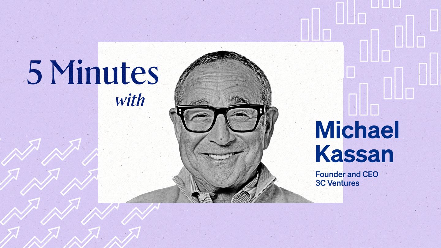 5 Minutes with Michael Kassan, founder and CEO, 3C Ventures.