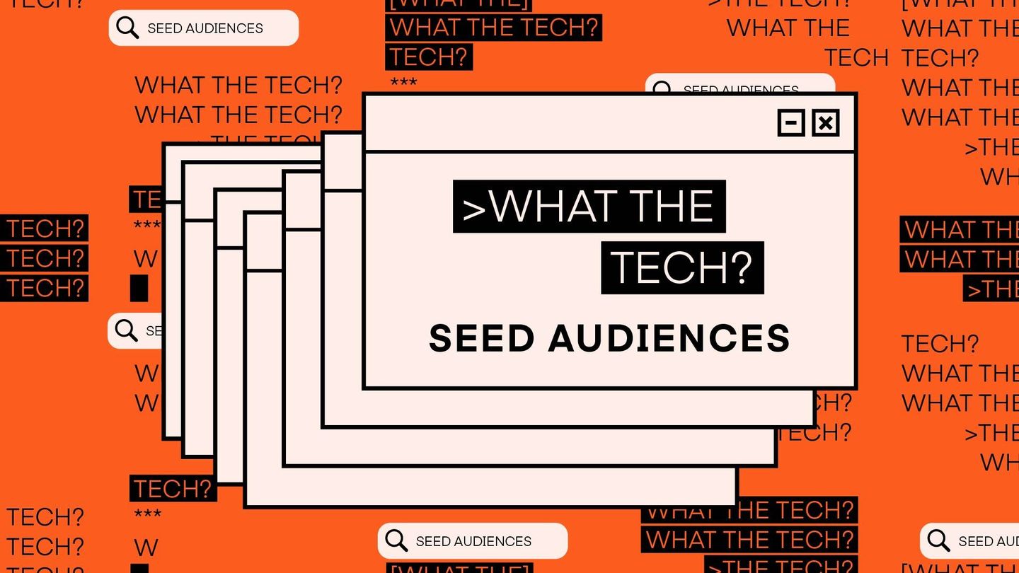 What The Tech Seed Audiences 1920x1080px Featured Image v1