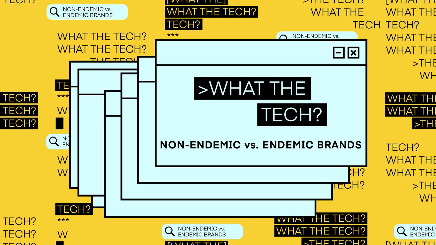 What The Tech Series Non endemic vs endemic brands 16x9 Featured Image v1 1