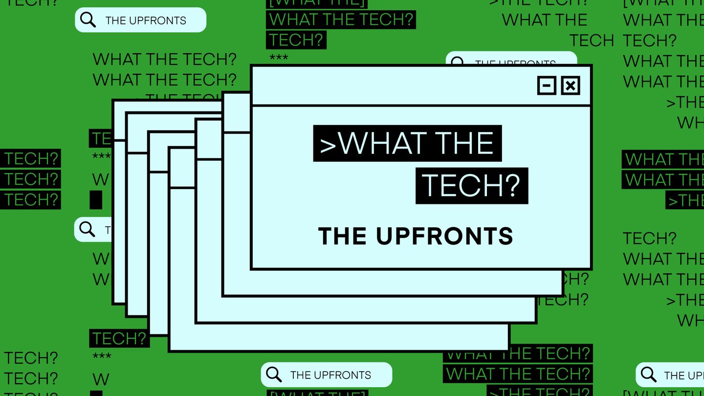 What The Tech Series The Upfronts 1920x1080 nologo Featured Image