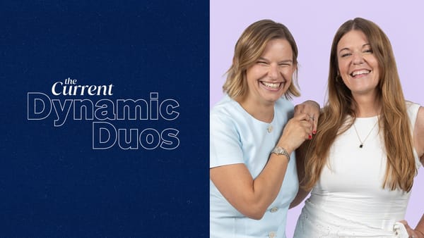 The Current Dynamic Duos Carly Carson, head of integrated media at PMG and Kristin Tormey, global head of paid and owned media at TripAdvisor.