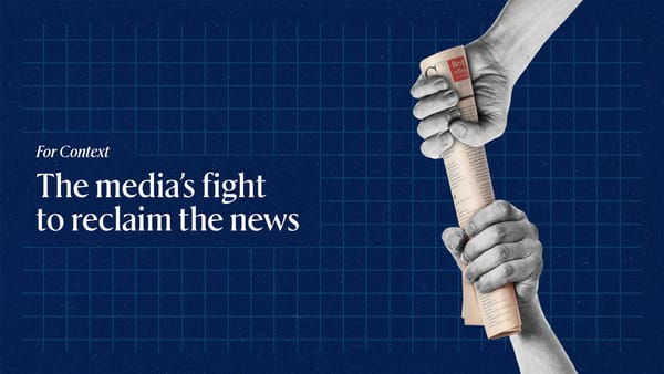 The Current Newsletter Edition256 For Context Media Reclaimthe News 1920x1080px Featured Image v1