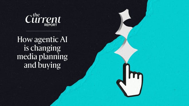 Image of the Current Reports with a hand cursor balancing a stack of AI stars on the tip titled 'How agentic AI is changing media planning and buying'
