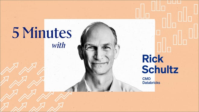 5 Minutes with Rick Schultz, CMO, Databricks