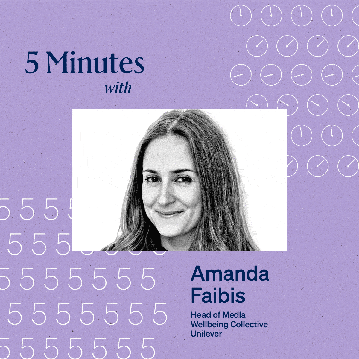 5 Minutes With Amanda Faibis, Head of Media Wellbeing Collective, Unilever